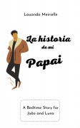 La historia de mi papai